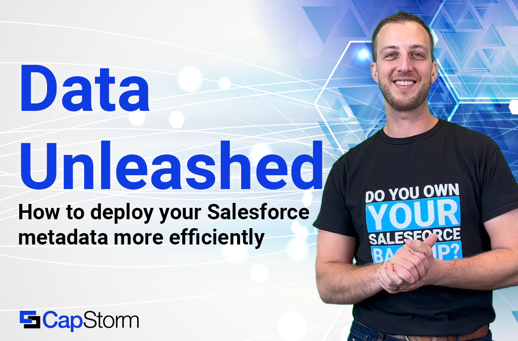 Data Unleashed header for how to deploy your Salesforce metadata more efficiently